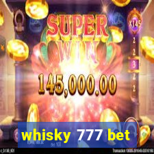 whisky 777 bet